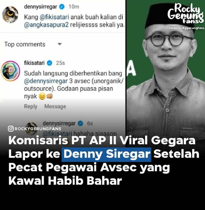 Komisaris PT AP II Viral Gegara Lapor ke Denny Siregar Setelah Pecat Pegawai Avsec Yang Kawal Habib Bahar Bin Smith