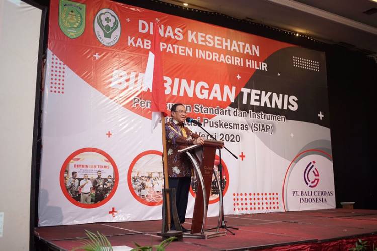 Tingkatkan Mutu Pelayanan Puskesmas, Bupati Inhil Buka Bimtek Penyusunan SIAP Versi 2020