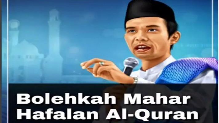 Bolehkah Mahar Pernikahan dalam Bentuk Hafalan Al Quran, Begini Penjelasan Ustaz Abdul Somad