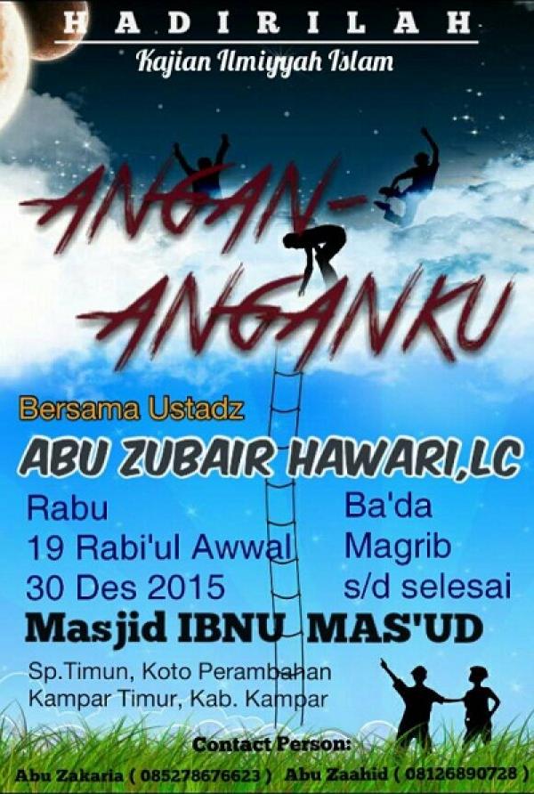 Kajian Untuk Umum Bersama Ustadz Abuz Zubair Hawaary di Simpang Timun Kampar  