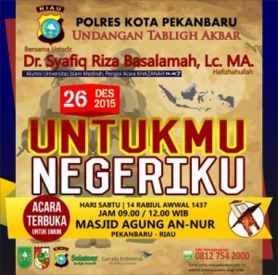 Kapolresta Pekanbaru Undang Masyarakat Ikut Tabligh Akbar di Masjid Agung Annur