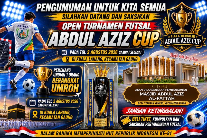 Semarak HUT RI ke-81 di Kecamatan Gaung, Abdul Aziz Cup 2026 Hadirkan Piala Bergilir, Hadiah Umrah, dan Warisan Amal Pembangunan Masjid